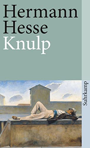 Knulp: Drei Geschichten aus dem Leben Knulps (suhrkamp taschenbuch) von Suhrkamp Verlag AG
